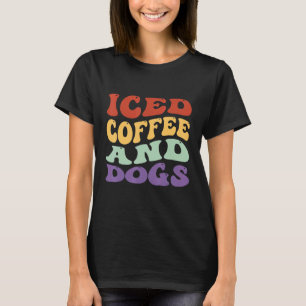 Eisgekühlter Kaffee und Hunde Retro Vintage Hunde T-Shirt