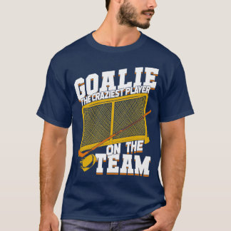 Eishockey Goalie Netminder Goaltender T-Shirt