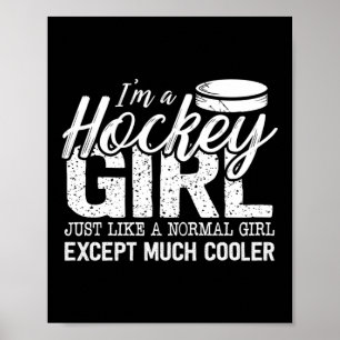 Eishockey ICH BIN EIN HOCKEY-MÄDCHEN GENAUSO WIE E Poster
