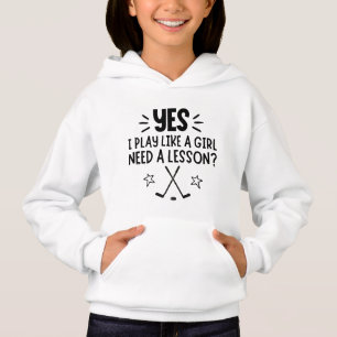 Eishockey: Ja, ich spiele wie ein Mädchen. Eine L Hoodie