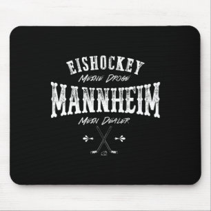 Eishockey Mein Droge Mannheim Mein Dealer Mousepad