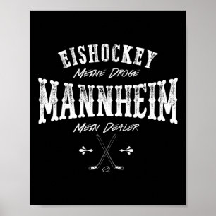 Eishockey Mein Droge Mannheim Mein Dealer Poster