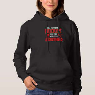 Eishockey Spieler nennt mich Bruder Trainer Sport Hoodie