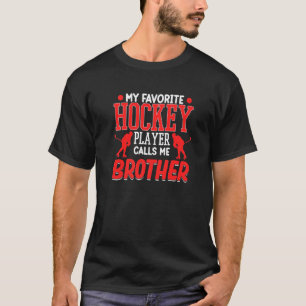 Eishockey Spieler nennt mich Bruder Trainer Sport  T-Shirt