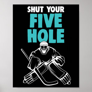 Eishockey-Torhüter schließt eure fünf Löcher Eisho Poster