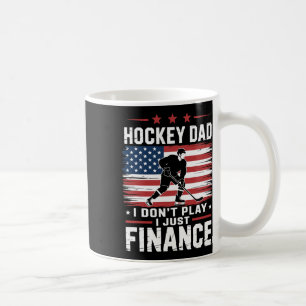Eishockey-Vater, ich spiele nicht, ich finanziere Kaffeetasse