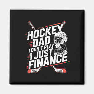 Eishockey-Vater ich spiele nicht, ich finanziere n Magnet