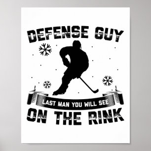 Eishockey-Verteidigungstyp, letzter Mann, den ihr Poster