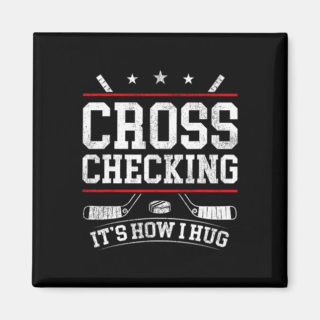 Eishockey Vintage Cross Checking So Umarme Ich  Magnet (Vorne)