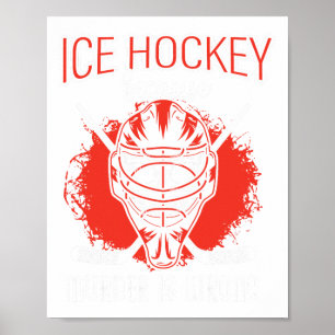 Eishockey, weil Mord falsch ist Eishockey spielen Poster