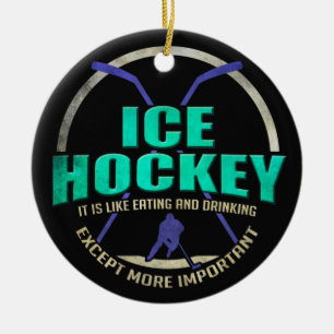 Eishockey wie Essen und Trinken Funny Sports Keramik Ornament