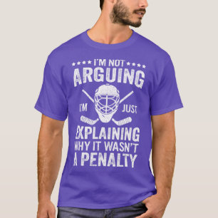 Eishockeyspieler streiten sich nicht um lustige Ho T-Shirt