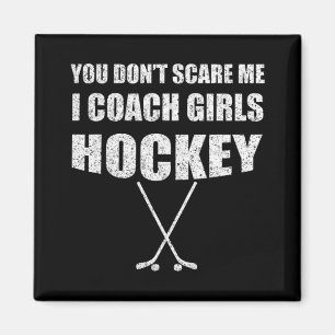 Eishockeytrainer Du machst mir keine Coach Girls Magnet