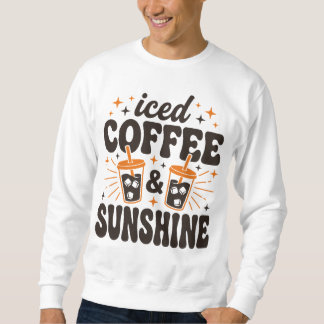 Eiskaffee-Sonnenschein-Sommer-Vibes Sweatshirt