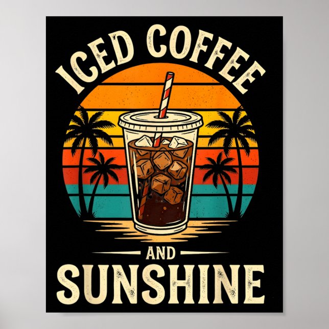 Eiskaffee und Sonnenschein lustiger Sommer Retro  Poster (Vorne)