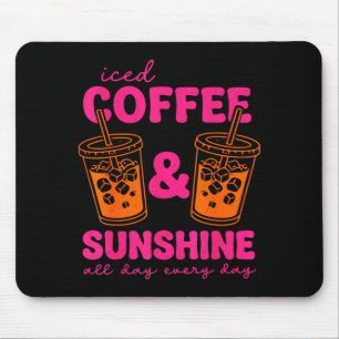 Eiskaffee und Sonnenscheintag jeden Tag Sommer Mousepad