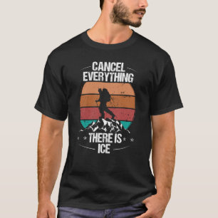 Eisklettern Abbrechen Alles, was es Vintag Ic T-Shirt