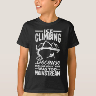 Eisklettern Bergsteigen Lustiger Wandkletterer T-Shirt