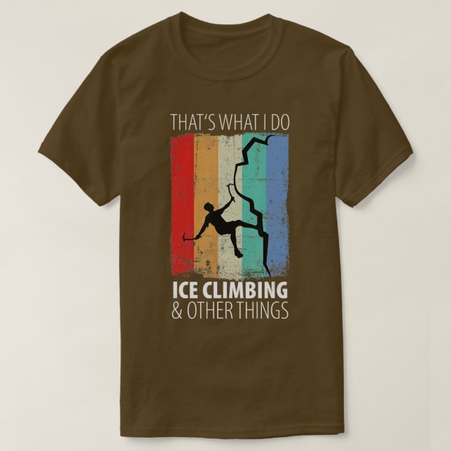 Eisklettern Eislaufbahn Bergsteigen T-Shirt (Design vorne)