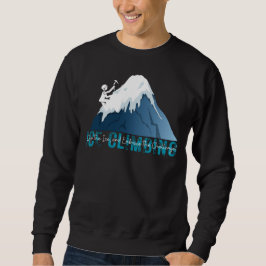 Eisklettern - Herausforderung, Sommer 2024 Sweatshirt