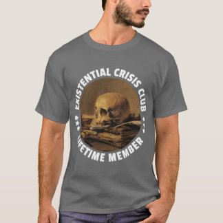 Eistential Crisis Club Lebenslanges Mitglied Spaß T-Shirt
