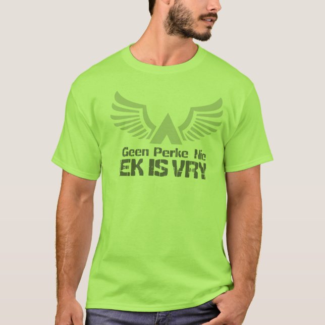 Ek ist Vry (ich bin frei), Afrikaans T-Shirt (Vorderseite)