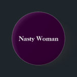 Ekliger Frauenknopf! Button<br><div class="desc">Standard,  runder Knopf 2 ¼ Zoll bedeckt mit Kratzer und UV-beständige Plastik.</div>