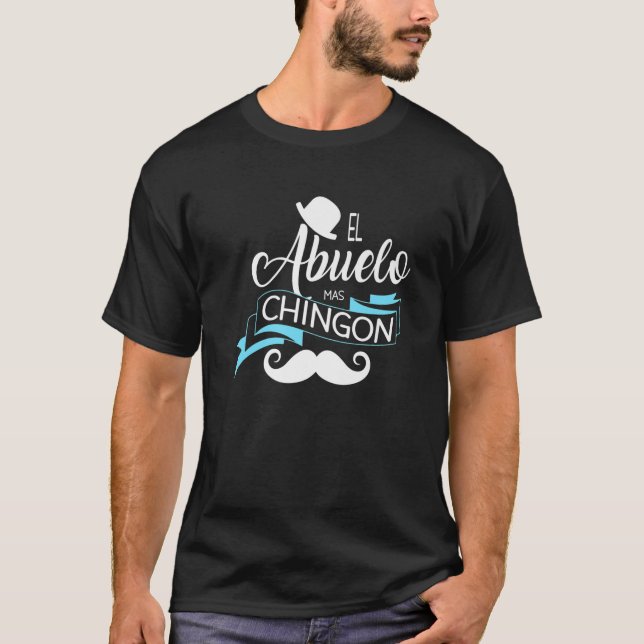 El Abuelo Mas Chingon, Großvater, Spanisches T-Shi T-Shirt (Vorderseite)