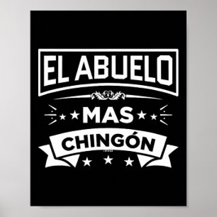 El Abuelo Mas Chingon Spanish Vathers Day Dia Del Poster