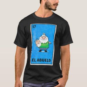 El Abuelo Mexican Lottery Parody T-Shirt