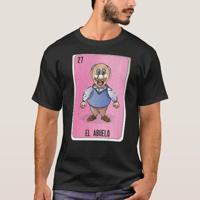 El Abuelo Mexican Slang Lottery Bingo Cards T-Shirt (Vorderseite)