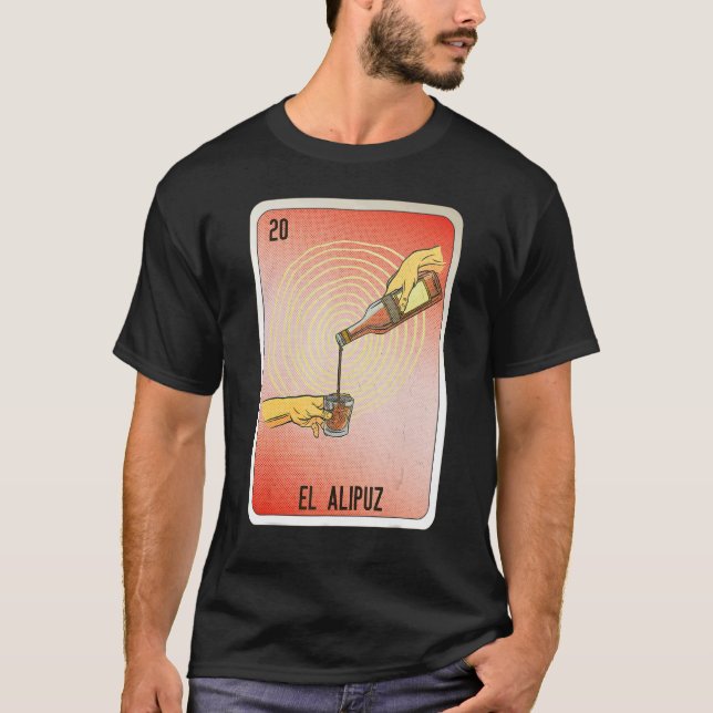 El Alipuz Mexican Slang Lottery Bingo Cards T-Shirt (Vorderseite)