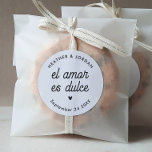 El Amor es Dulce Moderne Gastgeschenke Hochzeiten Runder Aufkleber<br><div class="desc">El Amor es Dulce Moderne Gastgeschenke Hochzeiten Stickers</div>