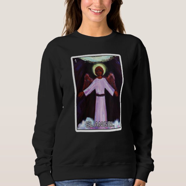 El Angel The Angel Card Mexican Lottery Card El An Sweatshirt (Vorderseite)
