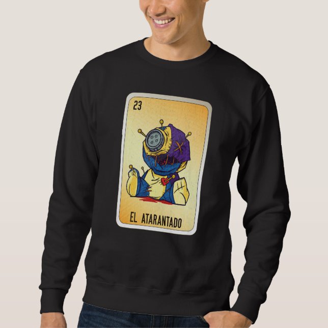El Atarantado Mexican Slang Lottery Bingo Cards   Sweatshirt (Vorderseite)