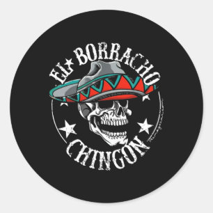 El Borracho Chingon Mexican Sugar Skull Cinco De m Runder Aufkleber