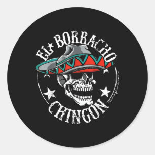 El Borracho Chingon Mexican Sugar Skull Cinco De m Runder Aufkleber
