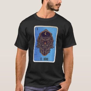 El Buho Mexikanische Slang-Lotterie-Bingo-Karten   T-Shirt
