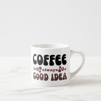 El café siempre es una buena idea espressotasse