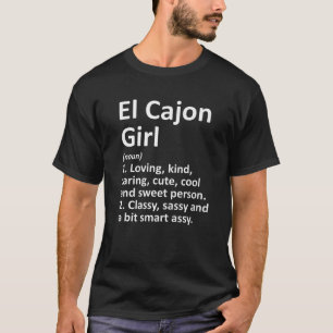 EL CAJON GIRL CA KALIFORNIEN Funny City Zuhause Ro T-Shirt