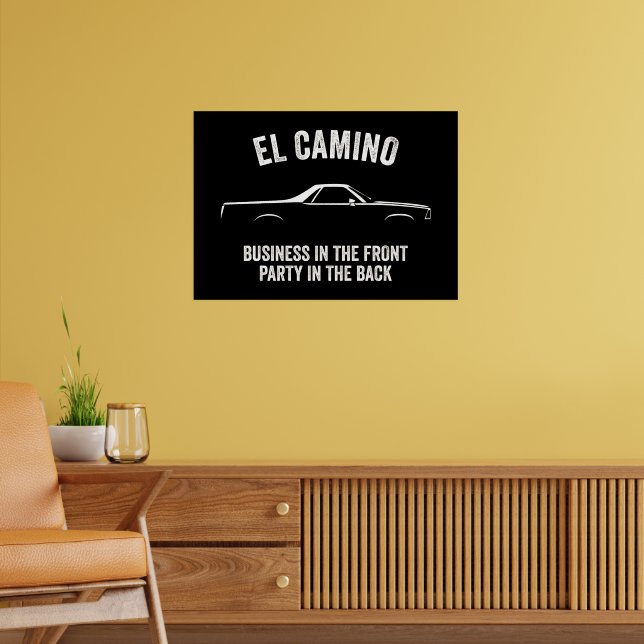EL CAMINO AMERICAN MUSCLE SLOGAN POSTER (Wohnzimmer 2)