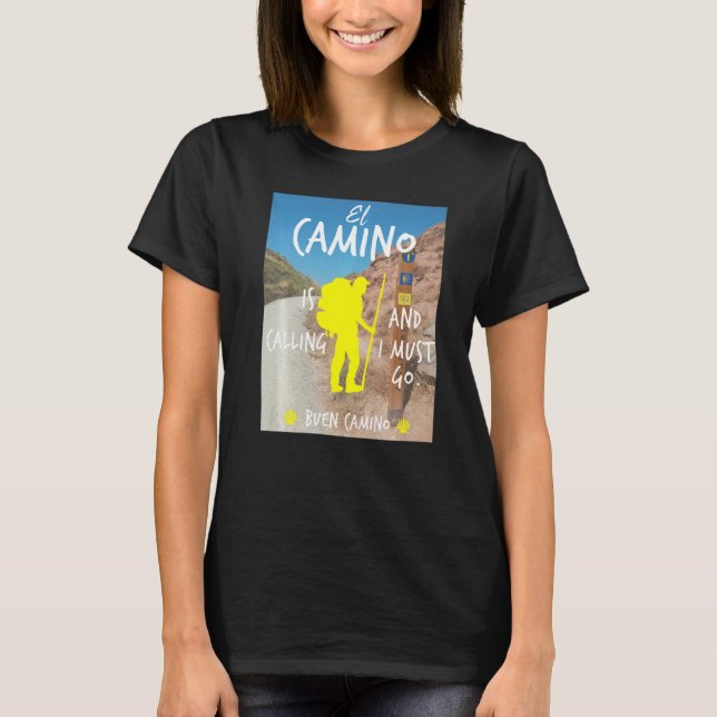 El Camino ruft und ich muss gehen Buen Camino St T-Shirt (Vorderseite)