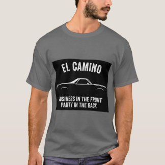 El Camino Slogan T-Shirt
