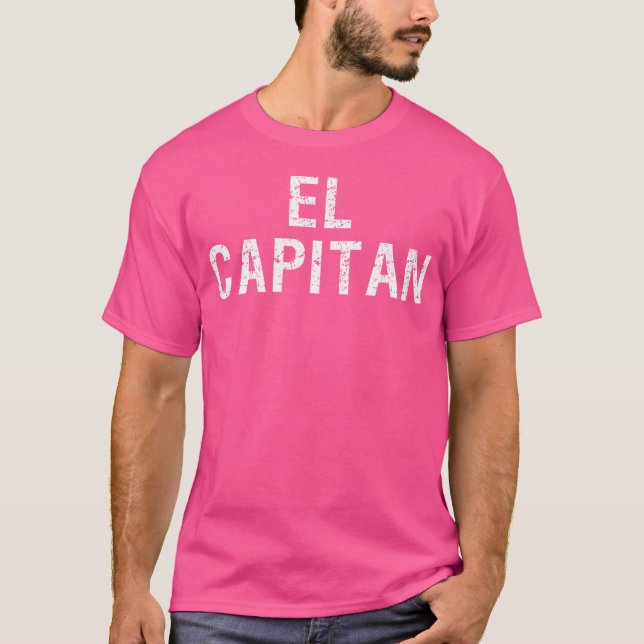 El Capitan Kapitän des Schiffes T-Shirt (Vorderseite)