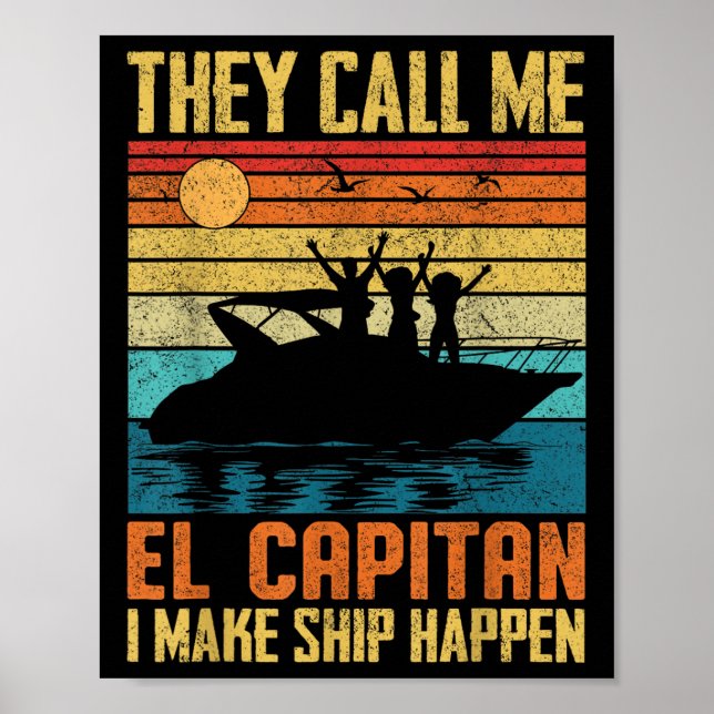 El Capitan Pontoon Kapitän I Make Schiff Geschehen Poster (Vorne)