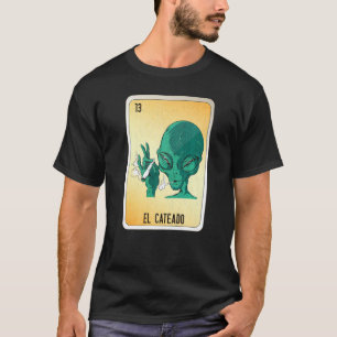 El Cateado Mexican Slang Lotterie Bingo Karten T-Shirt