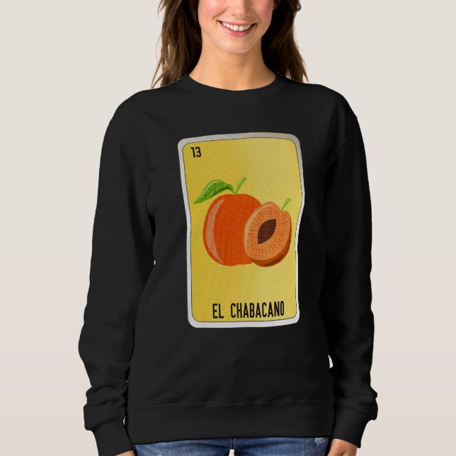 El Chabacano Mexican Slang Lottery Bingo Cards   Sweatshirt (Vorderseite)