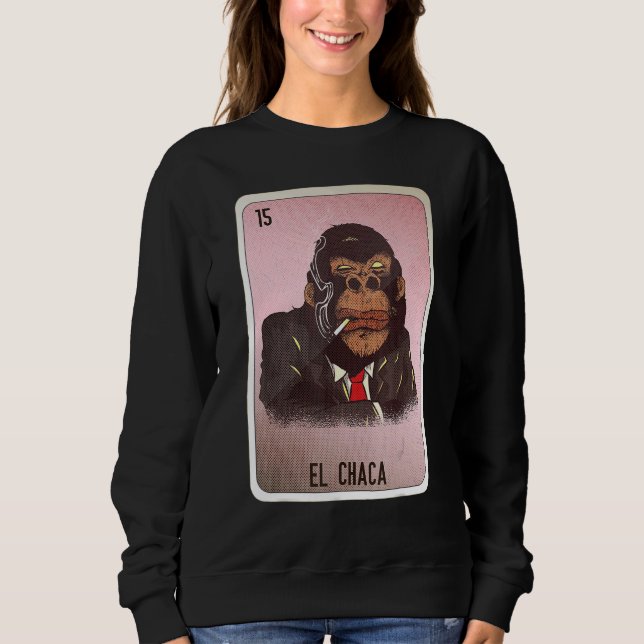 El Chaca Mexican Slang Lottery Bingo Cards Sweatshirt (Vorderseite)