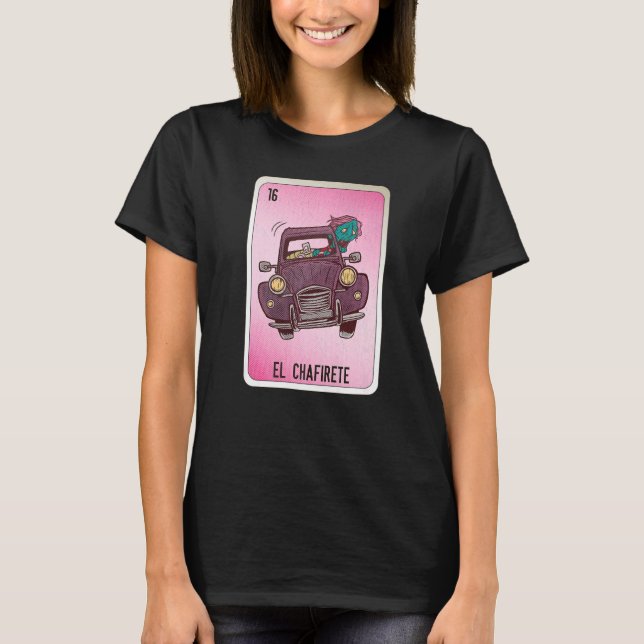 EL Chafirete Mexican Slang Lottery Bingo Cards   T-Shirt (Vorderseite)