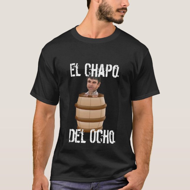 El Chapo Del Ocho T-Shirt negra (Vorderseite)